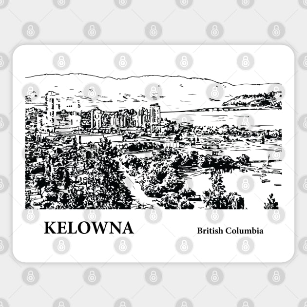 Kelowna British Columbia Magnet by Lakeric